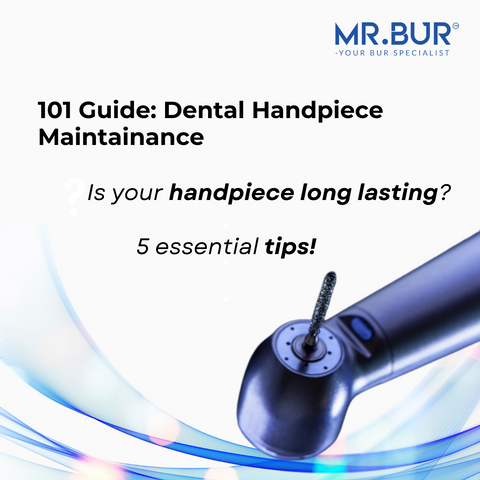 5 Essential Tips for Dental Handpiece Care and Maintenance