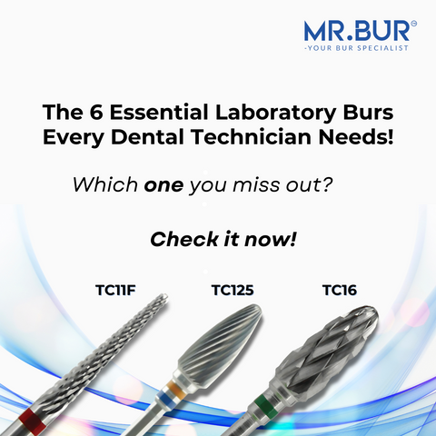 The 6 Essential Laboratory Burs Every Dental Technician Needs!