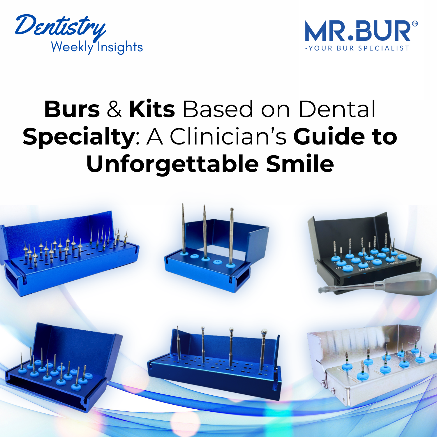 Ear Bur Kit Burs & Kits by Dental Specialty: A Clinician’s Guide to Achieving Unfo ...