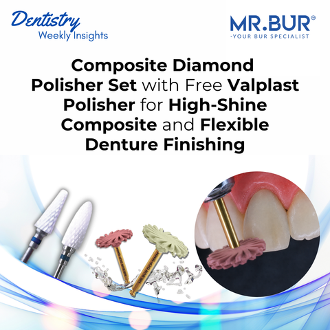 MR.Bur Composite Diamond Polisher Set with free Valplast Polisher for high-shine composite and flexible denture finishing