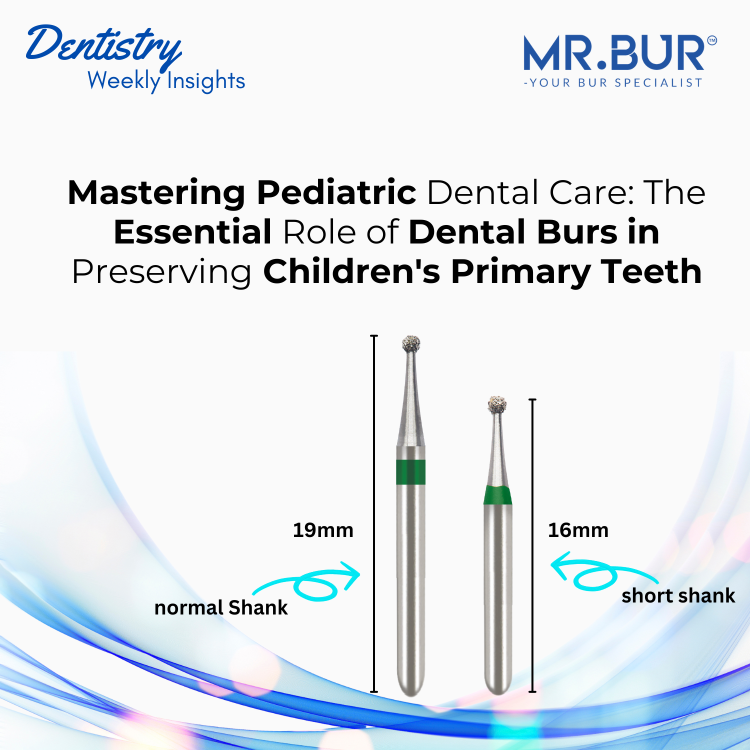 Mastering Pediatric Dental Care: The Essential Role of Dental Burs in ...