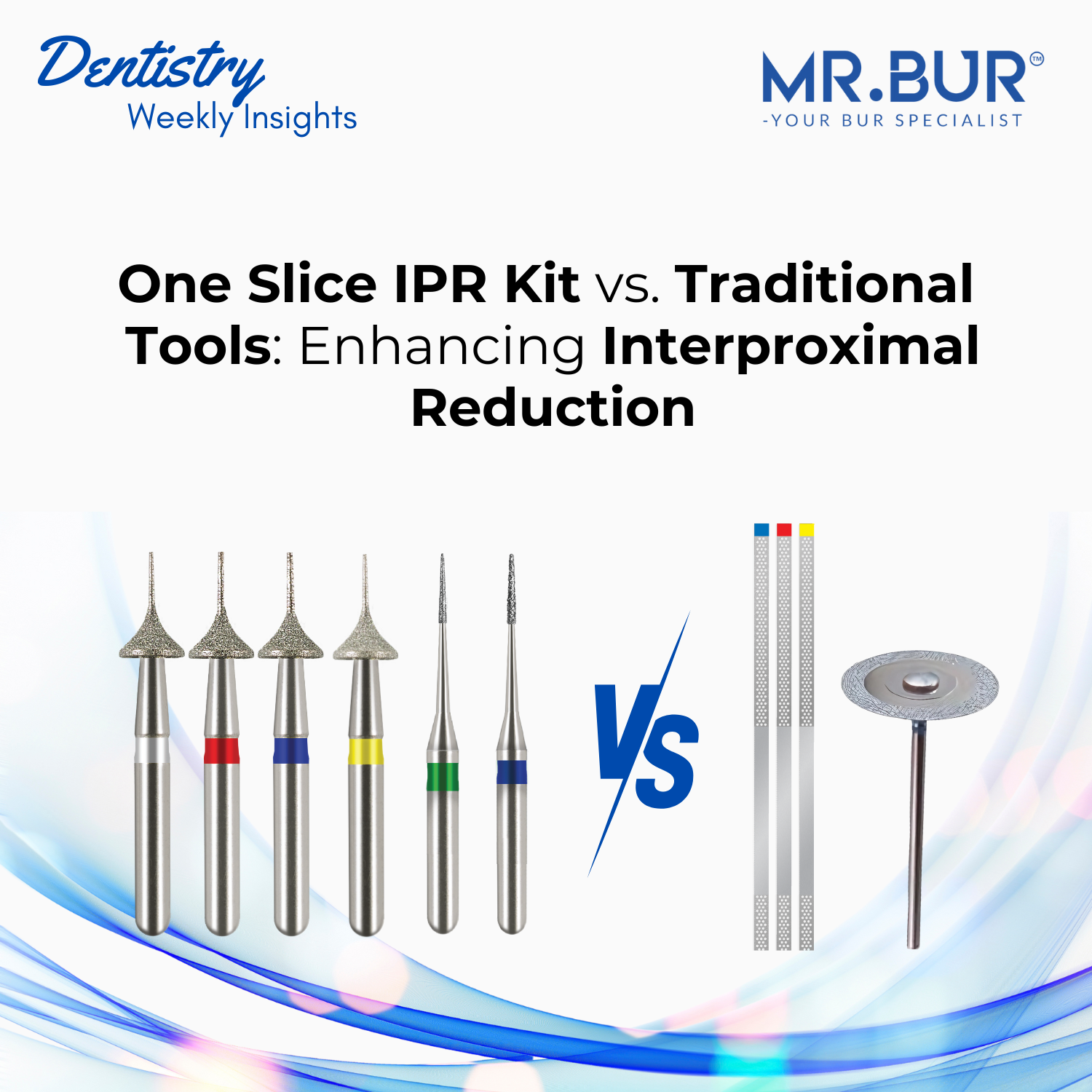 Ipr Scale One Slice IPR Kit vs. Traditional Tools: Enhancing Interproximal ...